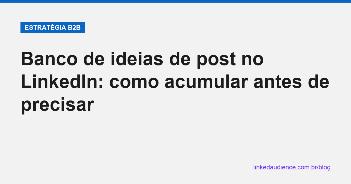 Banco de ideias de post no LinkedIn