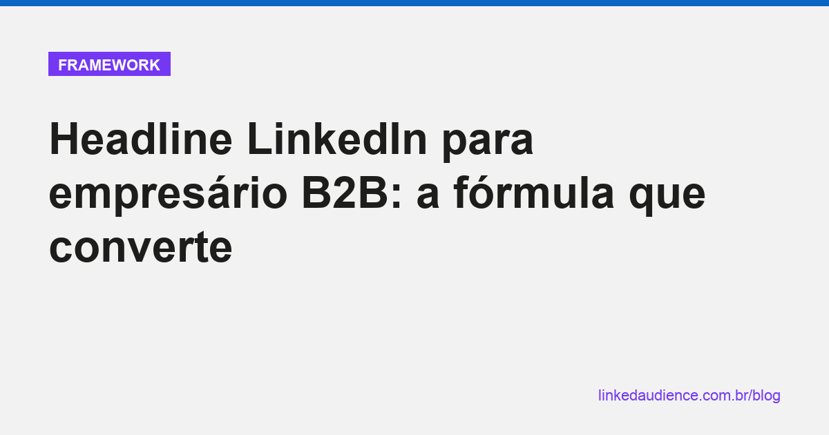 Headline LinkedIn para empresário B2B