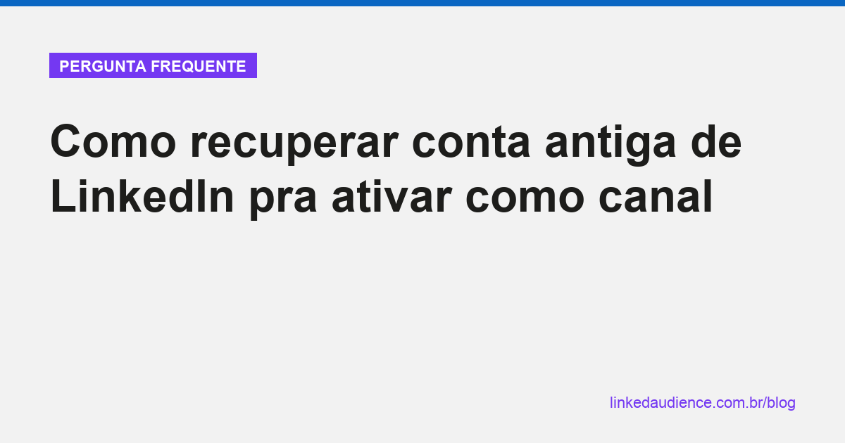 Como recuperar conta antiga de LinkedIn